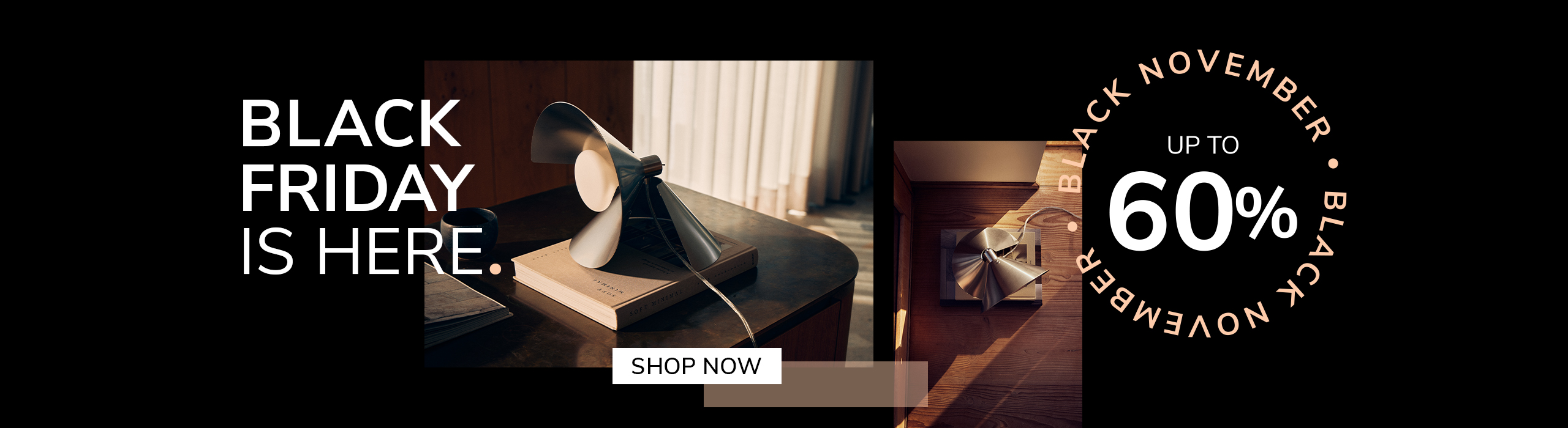 A modern table lamp with angled metal blades sits on top of a book on a dark wooden desk in soft daylight. Text reads: &lsquo;Black Friday is here. Up to 60%. Save Now.